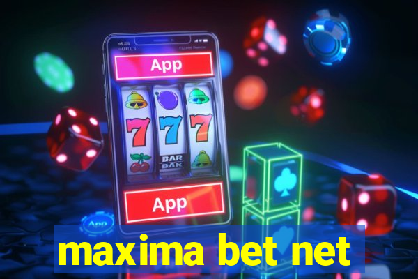 maxima bet net